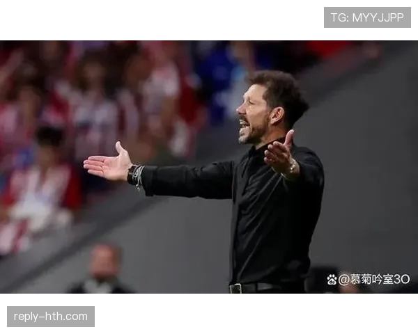 西蒙尼战术再度奏效，球队顽强击败劲旅彰显铁血精神